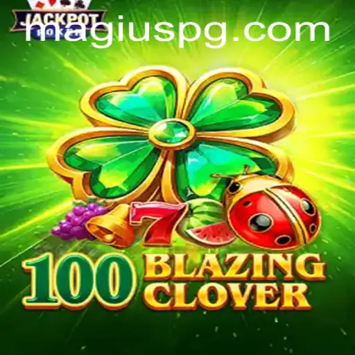 Dive into the Exciting World of 100BlazingClover: The New Era of Gaming