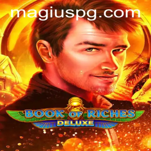 Discover Book of Riches Deluxe: Your Ultimate Gaming Experience