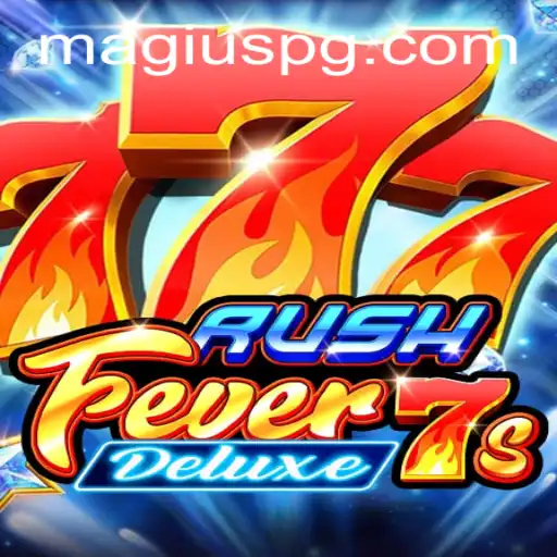 RushFever7sDeluxe: An Exciting Dive Into Modern Gaming